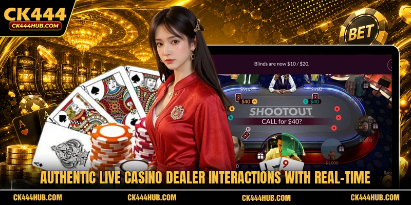 Authentic live casino dealer interactions with real-time