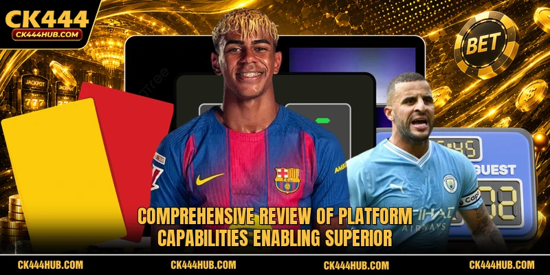 Comprehensive review of platform capabilities enabling superior