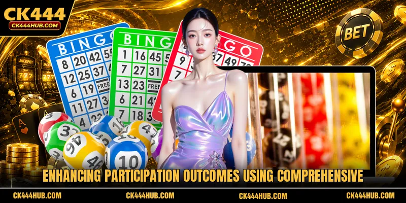 Enhancing participation outcomes using comprehensive