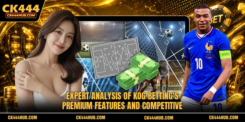 Expert analysis of KOG Betting's premium features and competitive
