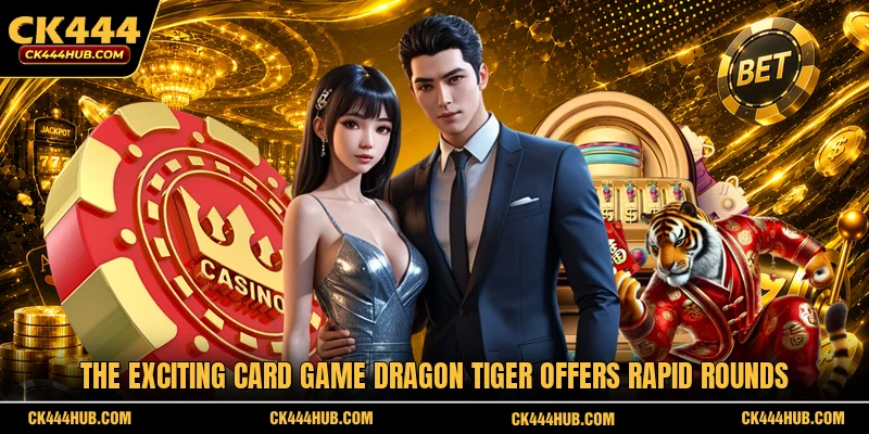 The exciting card game Dragon Tiger offers rapid rounds
